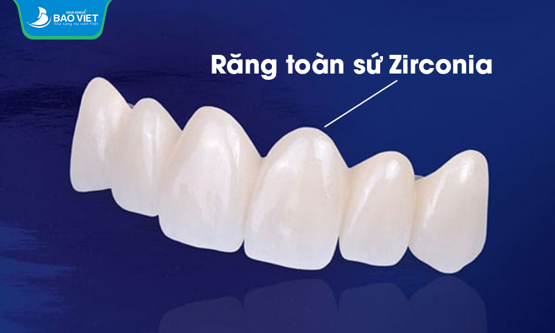 Răng sứ Zirconia có đặc tính cứng chắc và màu trắng tự nhiên như răng thật